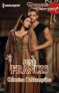 Odważna i lekkomyślna - Francis June - ebook