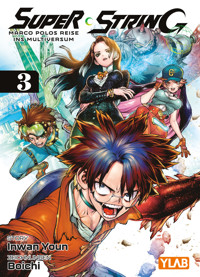 Super String: Marco Polos Reise ins Multiversum - Band 3 - Inwan Youn - ebook