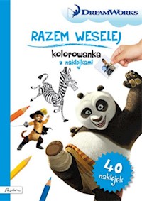 Dream Works Razem weselej Kolorowanka z naklejkami -  - książka