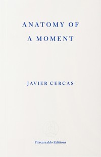 Anatomy of a Moment - Javier Cercas - ebook