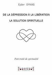 De la dépression à la libération - Ejder Sykas - ebook