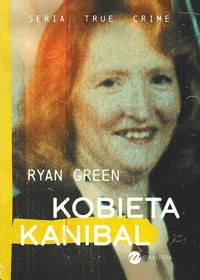 Kobieta kanibal - Green Ryan - ebook + audiobook + książka