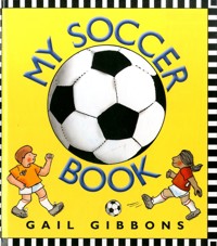 My soccer book - Gail Gibbons - ebook