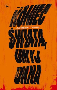 Koniec świata, umyj okna - Jelonek Agnieszka - ebook + książka