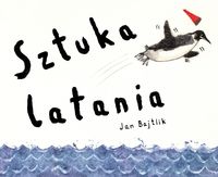 Sztuka latania - Bajtlik Jan - książka
