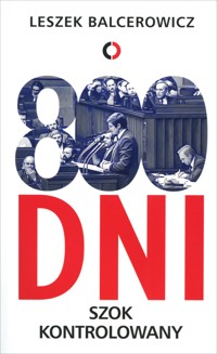 800 dni. Szok kontrolowany - Leszek Balcerowicz - ebook + książka
