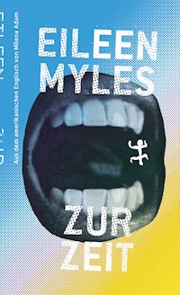 Zur Zeit - Eileen Myles - ebook