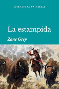 La estampida - Grey Zane - ebook