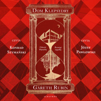 Dom klepsydry - Gareth Rubin - ebook + audiobook