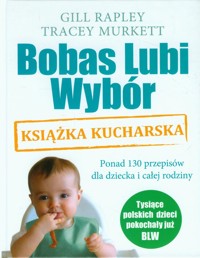 Bobas Lubi Wybór Książka kucharska - Rapley Gill, Murkett Tracey - książka