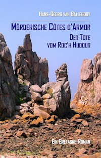 Mörderische Côtes d'Armor - Hans-Georg van Ballegooy - ebook