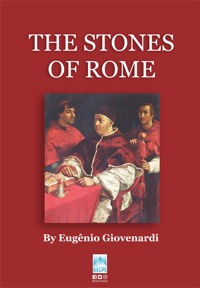 THE STONES OF ROME - Eugênio Giovenardi - ebook