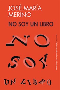 No soy un libro - José María Merino - ebook