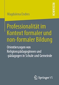 Professionalität im Kontext formaler und non-formaler Bildung - Magdalena Endres - ebook
