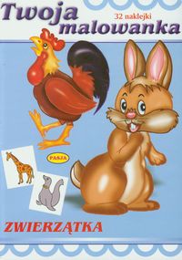 Zwierzątka Twoja malowanka -  - książka
