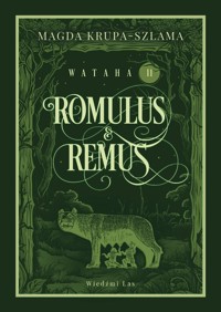 Romulus & Remus. Wataha Tom 2 - Krupa-Szlama Magda - książka