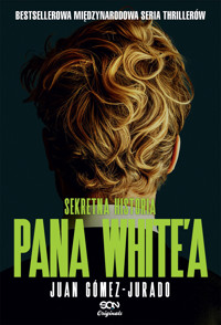 Sekretna historia pana White'a - Juan Gómez-Jurado - ebook + audiobook