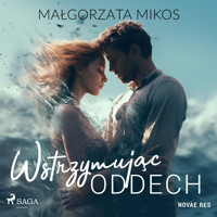 Wstrzymując oddech - Małgorzata Mikos - ebook + audiobook