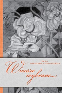 Wiersze wybrane - Maria Pawlikowska-Jasnorzewska - książka