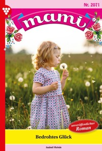 Bedrohtes Glück - Isabell Rohde - ebook