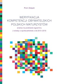 Weryfikacja kompetencji obywatelskich polskich maturzystów - Załęski Piotr - książka
