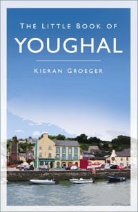 The Little Book of Youghal - Kieran Groeger - ebook