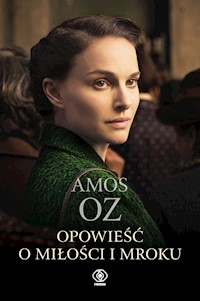 Opowieść o miłości i mroku - Amos Oz - ebook + książka