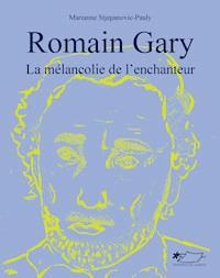 Romain Gary - Marianne Stjepanovic-Pauly - ebook