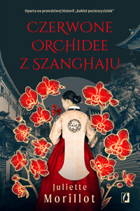 Czerwone orchidee z Szanghaju - Juliette Morillot - ebook + książka