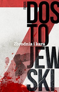 Zbrodnia i kara - Fiodor Dostojewski - ebook + książka