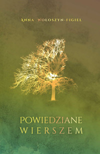 Powiedziane wierszem - Wołoszyn-Figiel Anna - ebook + książka
