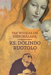 Tak widziałem Niepokalaną - Ruotolo Dolindo - książka