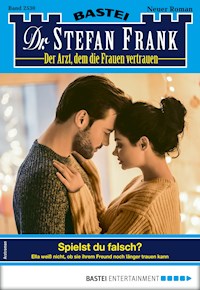 Dr. Stefan Frank 2530 - Arztroman - Stefan Frank - ebook