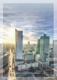 Dylematy wyceny nieruchomości komercyjnych w Polsce - Trojanowski Dariusz - książka