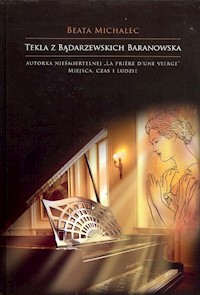 Tekla z Bądarzewskich Baranowska - Michalec Beata - książka