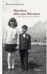 Märchen, alles nur Märchen - Margit Helga Hosp - ebook