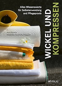 Wickel und Kompressen - eBook - Vreni Brumm - ebook