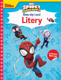 Baw się i ucz! Litery. Marvel Spidey i Super-kumple -  - książka