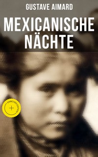 Mexicanische Nächte - Gustave Aimard - ebook