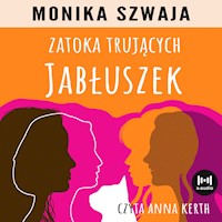 Zatoka trujących jabłuszek - Monika Szwaja - audiobook + książka
