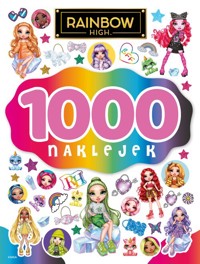 1000 naklejek. Rainbow High - Kiersnowska Monika - książka