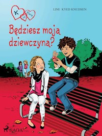K jak Klara 2 - Będziesz moją dziewczyną? - Line Kyed Knudsen - ebook + audiobook