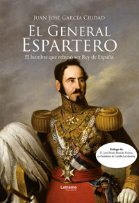 El general espartero - Juan José García Ciudad - ebook