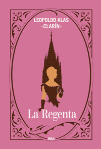 La Regenta - Leopoldo Alas Clarín - ebook