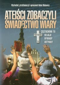 Ateiści zobaczyli świadectwo wiary - Hlebowicz Adam - książka