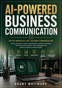 AI-Powered Business Communication - Grant Whitmore - ebook