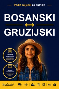 The Language Guide for Travelers - Bosnian to Georgian - YouGuide - ebook