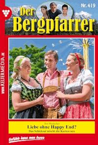 Der Bergpfarrer 419 – Heimatroman - Toni Waidacher - ebook