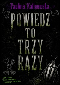 Powiedz to trzy razy - Paulina Kalinowska - ebook