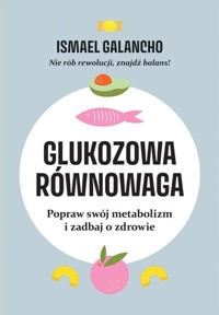 Glukozowa równowaga - Galancho Ismael - książka